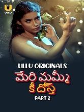 Meri Mummy Ki Dost (2025) HDRip Telugu Season 1 Part 2 Watch Online Free